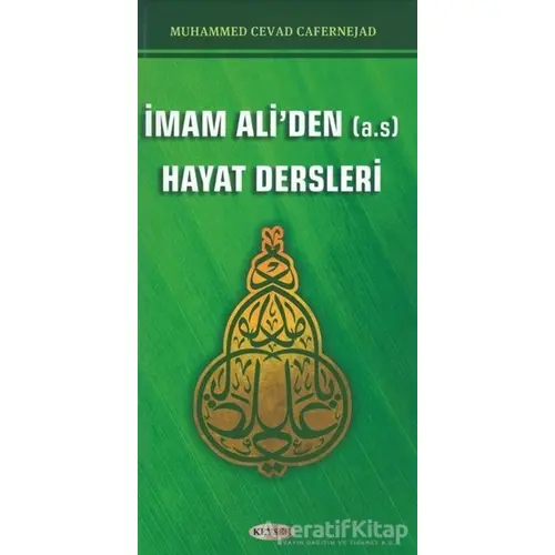 İmam Aliden (A.S) Hayat Dersleri - Muhammed Cevad Cafernejad - Kevser Yayınları