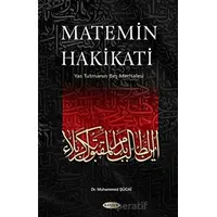 Matemin Hakikati - Muhammed Sadık Şücaı - Kevser Yayınları