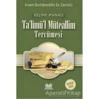 Talimül Müteallim Medrese Usulü Kelime Manalı - Mustafa Köseoğlu - Kitap Kalbi Yayıncılık