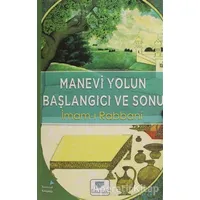 Manevi Yolun Başlangıcı ve Sonu - İmam-ı Rabbani - Gelenek Yayıncılık