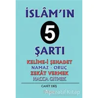 İslam’ın 5 Şartı - Cahit Eriş - Gülhane Yayınları