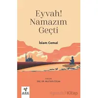 Eyvah! Namazım Geçti - İslam Cemal - Ark Kitapları