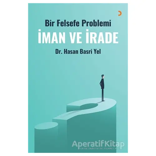 İman ve İrade - Hasan Basri Yel - Cinius Yayınları