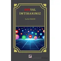 Sosyal İmtihanımız İnternet ve Sosyal Medya Adabı - Sadık Erdem - Dua Yayınları