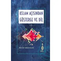 Kelam Açısından Gösterge ve Dil 1 - Recep Ardoğan - Klm Yayınları