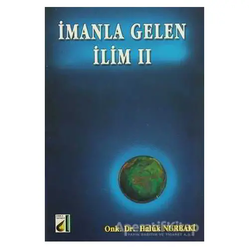 İmanla Gelen İlim II - Haluk Nurbaki - Damla Yayınevi