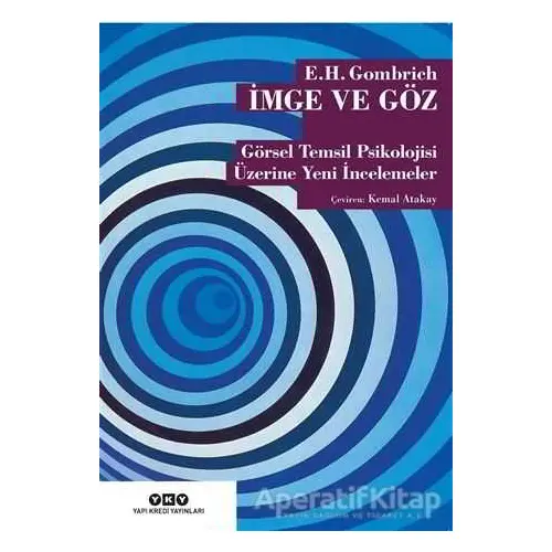 İmge ve Göz - E. H. Gombrich - Yapı Kredi Yayınları Sanat