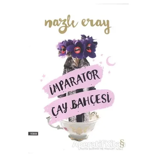 İmparator Çay Bahçesi - Nazlı Eray - Everest Yayınları