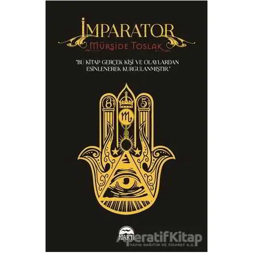 İmparator - Mürşide Toslak - Martı Yayınları