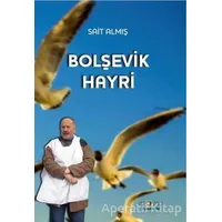 Bolşevik Hayri - Sait Almış - Ütopya Yayınevi