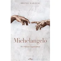 Michelangelo - Bruno Nardini - Kronik Kitap