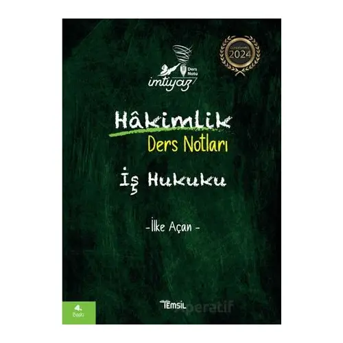 İmtiyaz İş Hukuku Hakimlik Ders Notları - İlke Açan - Temsil Kitap