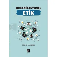 Organizasyonel Etik - İnan Kaynak - Gazi Kitabevi