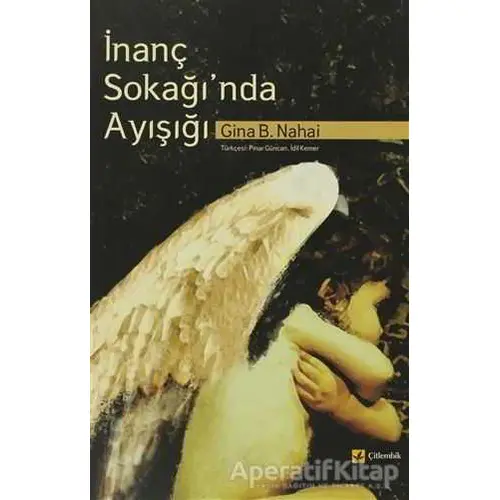 İnanç Sokağı’nda Ayışığı - Gina B. Nahai - Çitlembik Yayınevi