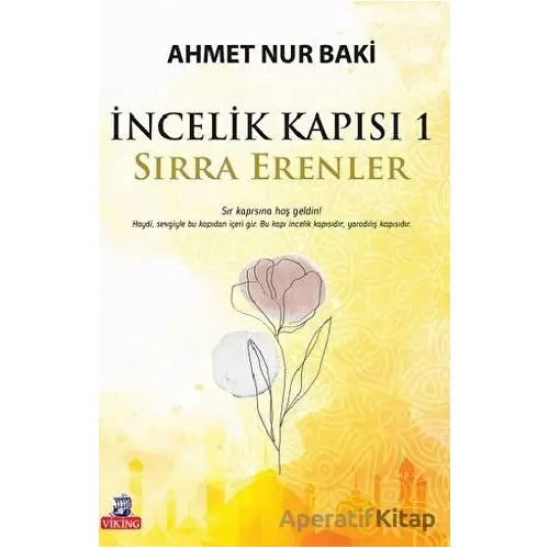 İncelik Kapısı 1 - Sırra Erenler - Ahmet Nur Baki - P Kitap Yayıncılık