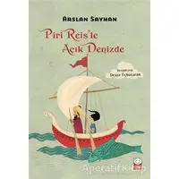 Piri Reis’le Açık Denizde - Arslan Sayman - Kırmızı Kedi Çocuk