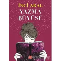 Yazma Büyüsü - İnci Aral - Kırmızı Kedi Yayınevi