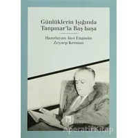 Günlüklerin Işığında Tanpınar’la Başbaşa - Zeynep Kerman - Dergah Yayınları