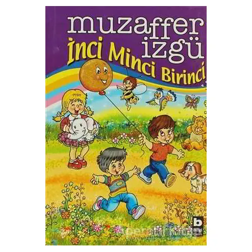 İnci Minci Birinci - Muzaffer İzgü - Bilgi Yayınevi