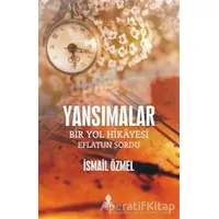 Yansımalar - İsmail Özmel - Roza Yayınevi