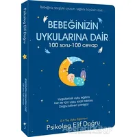 Bebeğinizin Uykularına Dair 100 Soru - 100 Cevap - Elif Doğru - İndigo Kitap