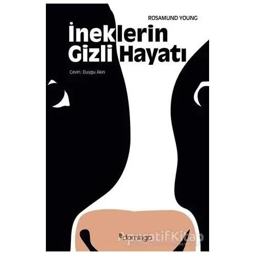 İneklerin Gizli Hayatı - Rosamund Young - Domingo Yayınevi