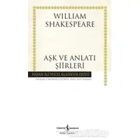 Aşk ve Anlatı Şiirleri - William Shakespeare - İş Bankası Kültür Yayınları