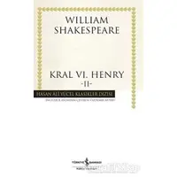 Kral 6. Henry - 2 - William Shakespeare - İş Bankası Kültür Yayınları