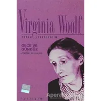 Gece ve Gündüz - Virginia Woolf - İletişim Yayınevi