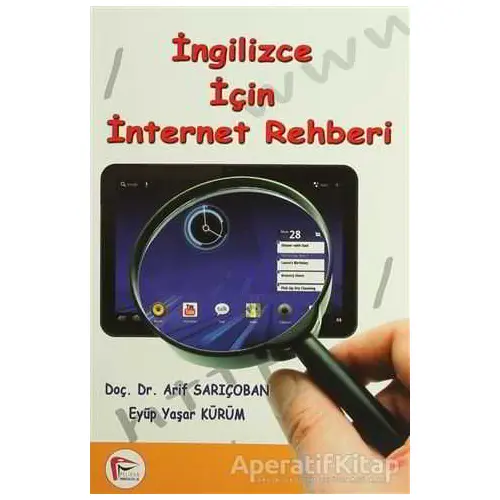 İngilizce İçin İnternet Rehberi - Arif Sarıçoban - Pelikan Tıp Teknik Yayıncılık