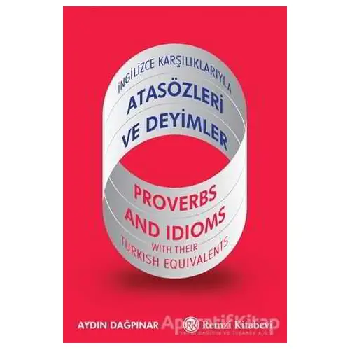 İngilizce Karşılıklarıyla Atasözleri ve Deyimler - Aydın Dağpınar - Remzi Kitabevi