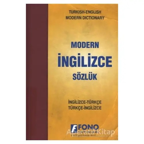 İngilizce Modern Sözlük (İngilizce / Türkçe - Türkçe / İngilizce) - Kolektif - Fono Yayınları