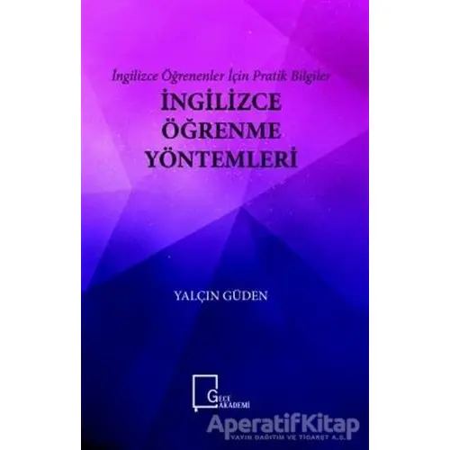 İngilizce Öğrenme Yöntemleri - İngilizce Öğrenenler İçin Pratik Bilgiler