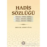 Hadis Sözlüğü - Ahmet Yücel - Marmara Üniversitesi İlahiyat Fakültesi Vakfı