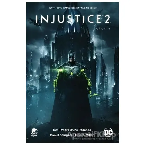 Injustice 2 - Cilt 1 - Tom Taylor - Çizgi Düşler Yayınevi