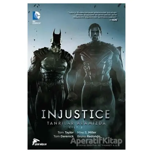 Injustice Cilt 2 : Tanrılar Aramızda - Tom Taylor - Çizgi Düşler Yayınevi