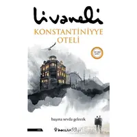 Konstantiniyye Oteli - Zülfü Livaneli - İnkılap Kitabevi