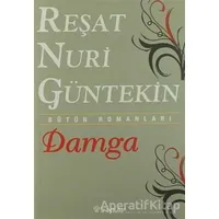 Damga - Reşat Nuri Güntekin - İnkılap Kitabevi