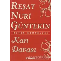 Kan Davası - Reşat Nuri Güntekin - İnkılap Kitabevi