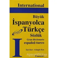 International Büyük İspanyolca Türkçe Sözlük - Güngör Kut - İnkılap Kitabevi