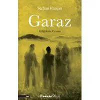 Garaz - Gölgelerin Oyunu - Serhan Kurşun - İnkılap Kitabevi