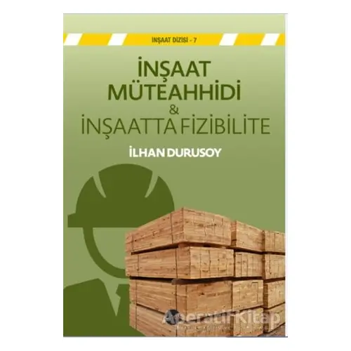 İnşaat  Müteahhidi &İnşaatta Fizibilite - Kolektif - Boyut Yayın Grubu