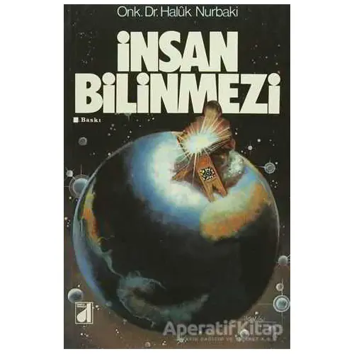 İnsan Bilinmezi - Haluk Nurbaki - Damla Yayınevi