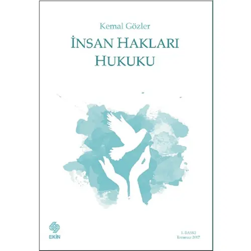 İnsan Hakları Hukuku - Kemal Gözler - Ekin Basım Yayın