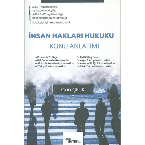 İnsan Hakları Hukuku Konu Anlatımı - Can Çelik - Temsil Kitap