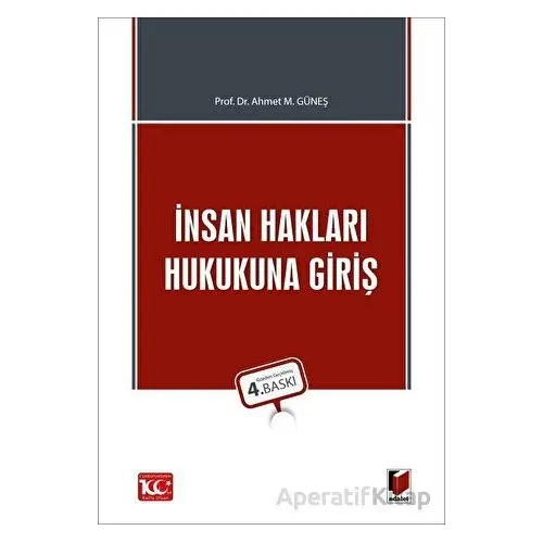 İnsan Hakları Hukukuna Giriş - Ahmet M. Güneş - Adalet Yayınevi