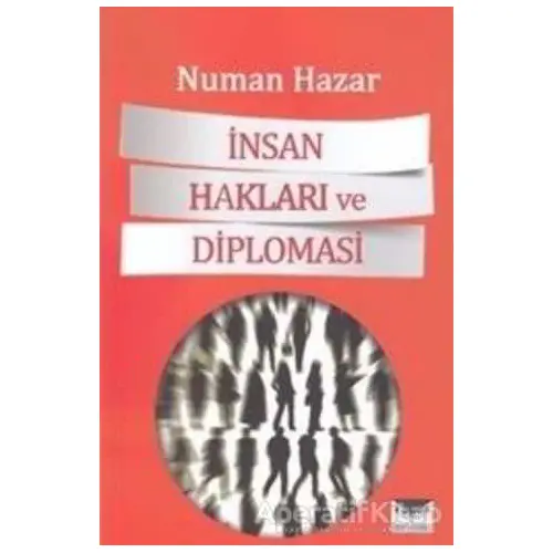 İnsan Hakları ve Diplomasi - Numan Hazar - Büyülüdağ Yayınları