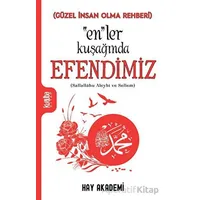 “En”ler Kuşağında Efendimiz - Hay Akademi - Kurtuba Kitap