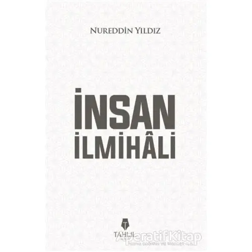 İnsan İlmihali - Nureddin Yıldız - Tahlil Yayınları