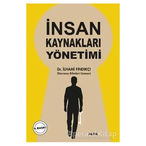 İnsan Kaynakları Yönetimi - İlhami Fındıkçı - Alfa Yayınları